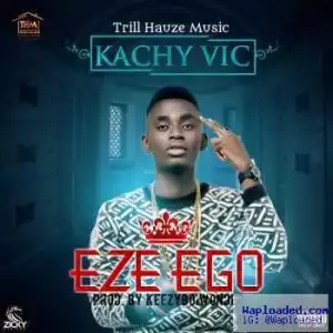 Kachy Vic - Eze Ego